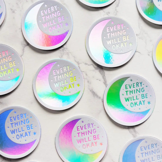 Everything Will Be Okay Holographic Sticker