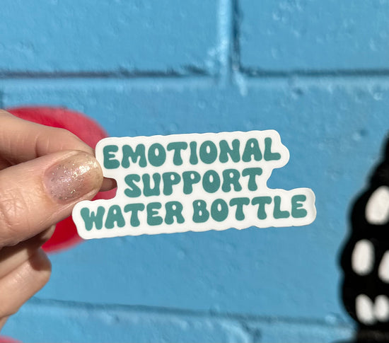 Emotional Support Water Bottle Sticker