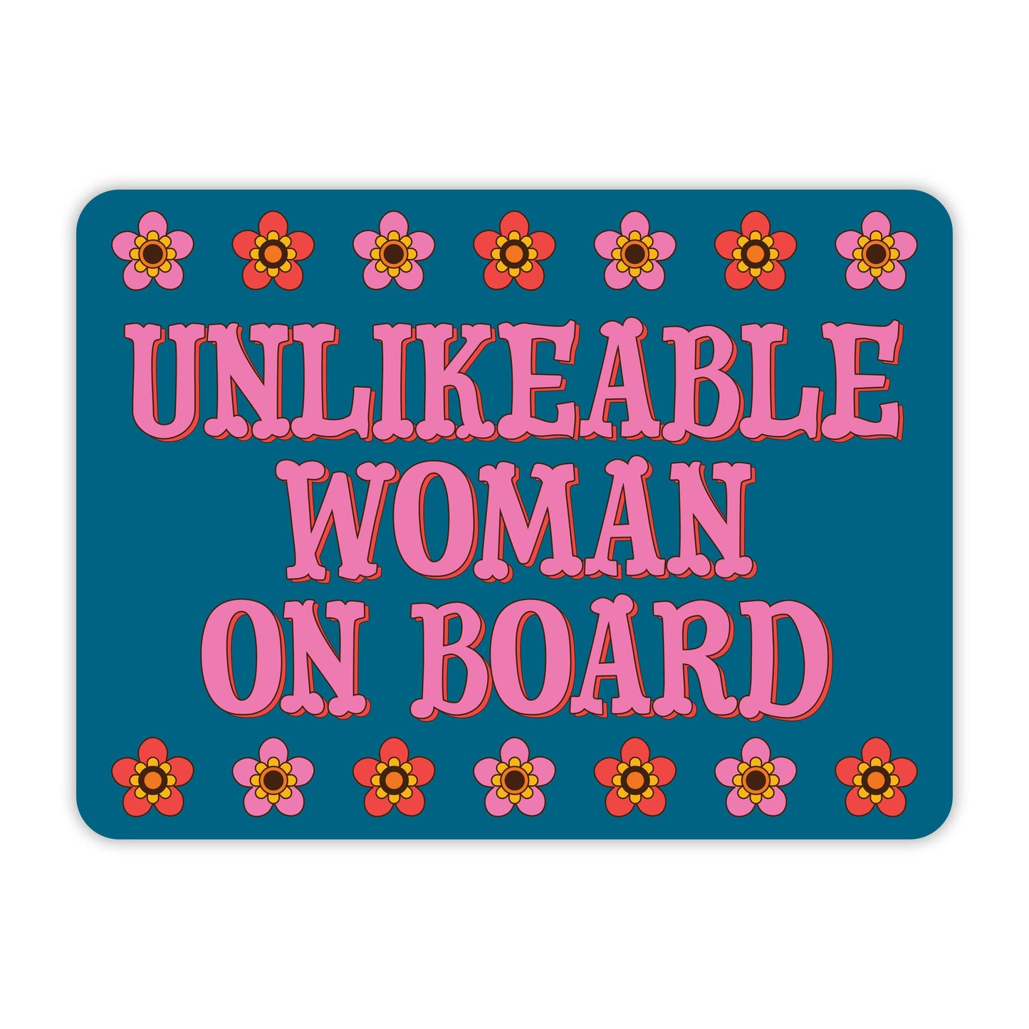 Unlikeable Woman On Board Vinyl Sticker