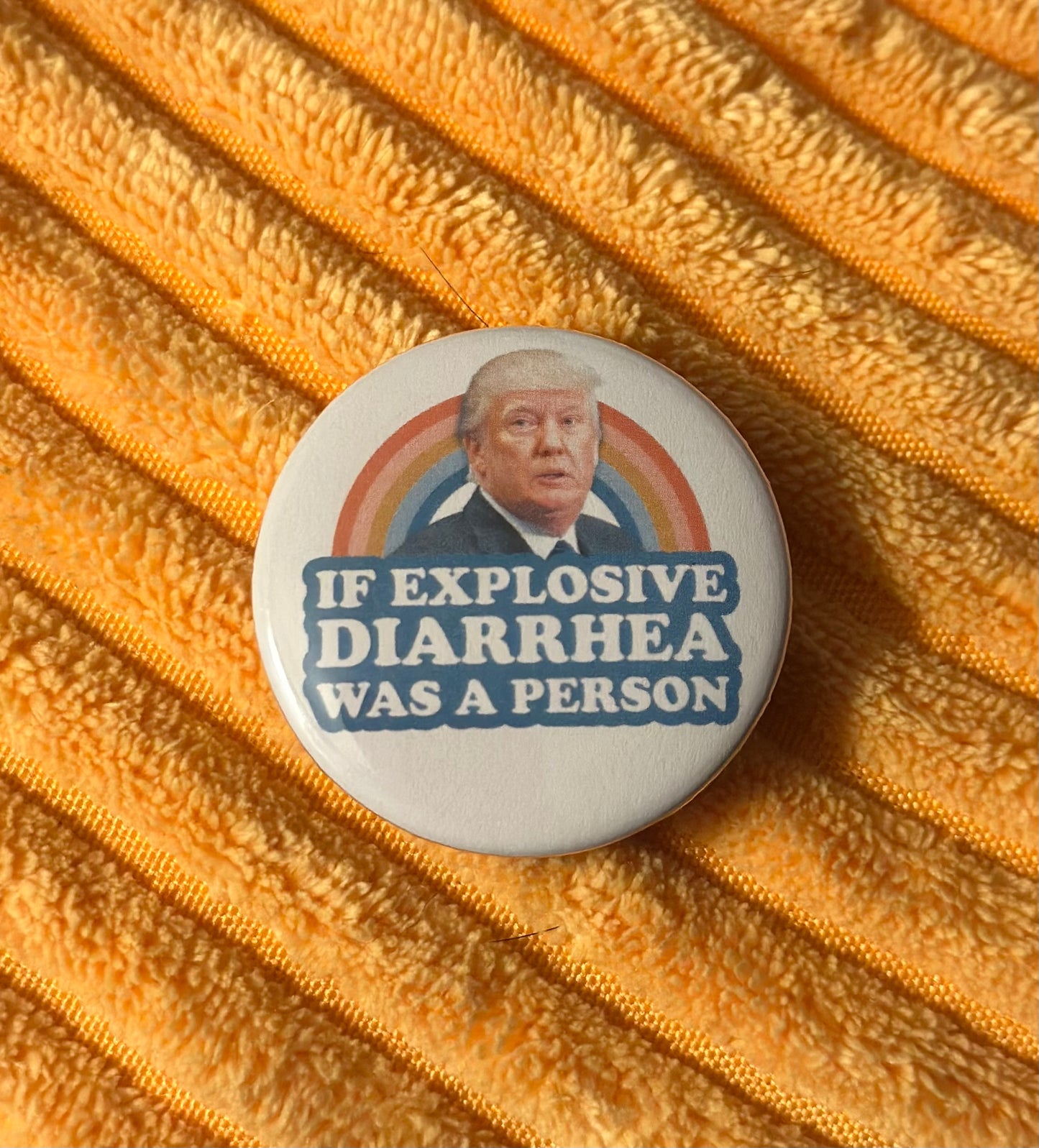 If Explosive Diarrhea Was A Person Button