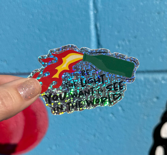 Be The Light You Want To See In The World Sticker (2 styles available)