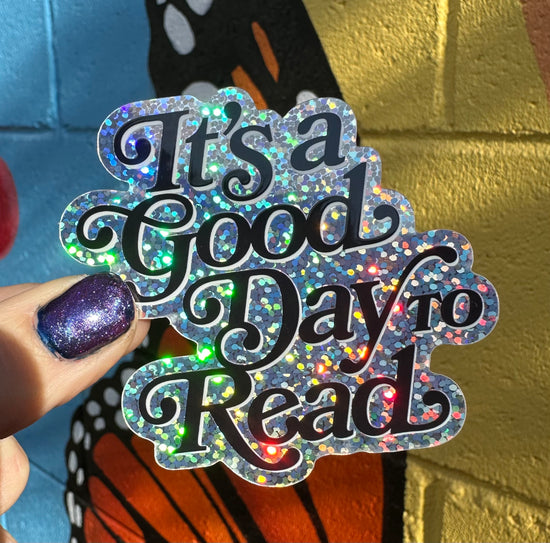 It's A Good Day To Read Glitter Sticker