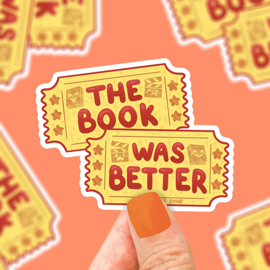 The Book Was Better Sticker