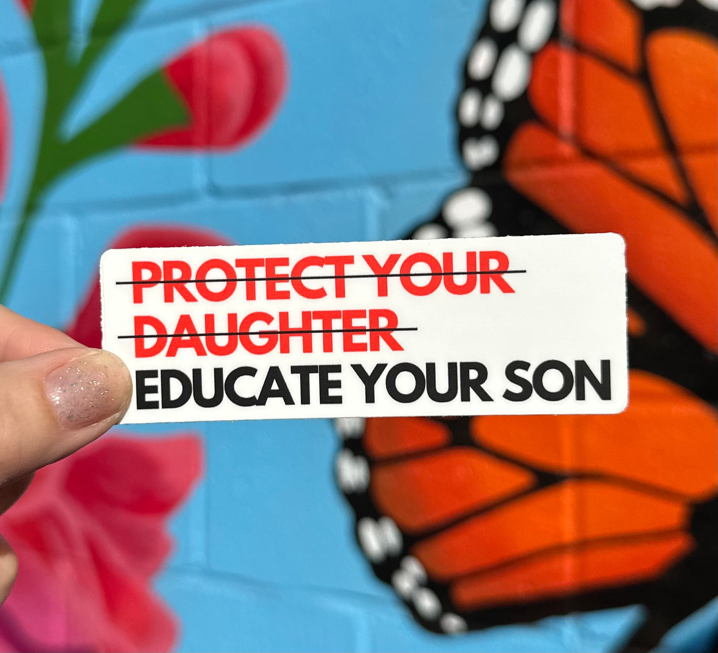 Educate Your Son Sticker