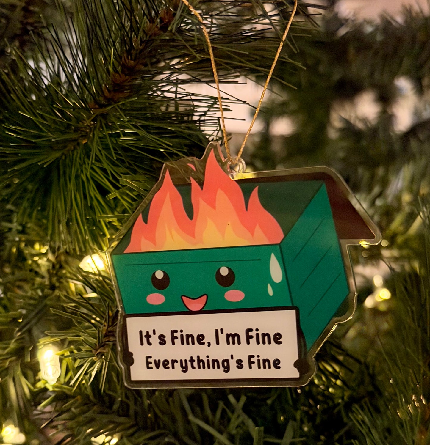 I'm Fine, I'm Fine Everything's Fine Ornament