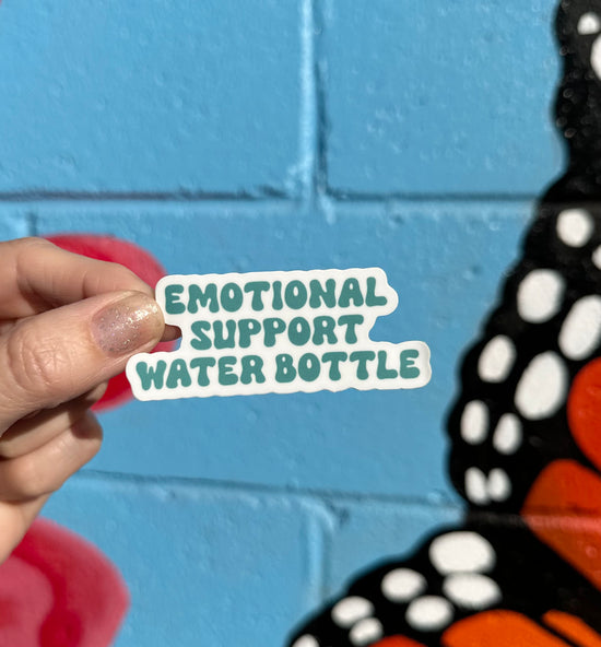 Emotional Support Water Bottle Sticker