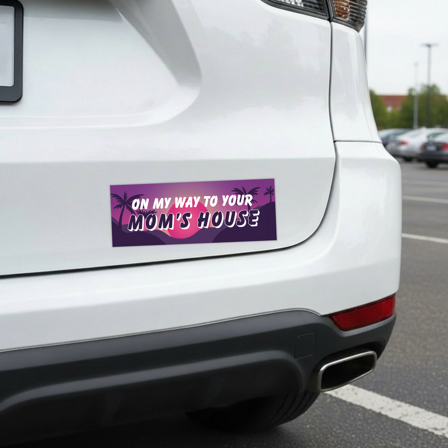 On My Way To Your Mom's House Bumper Magnet