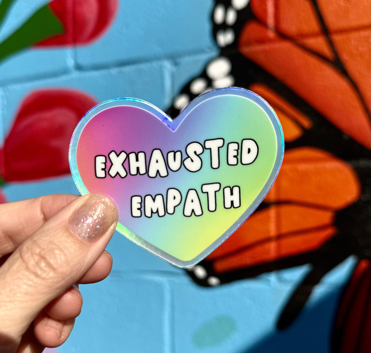 Exhausted Empath Holographic Sticker