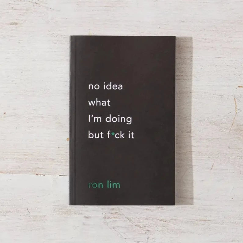 No Idea What I'm Doing But F*Ck It Book - 157 pages
