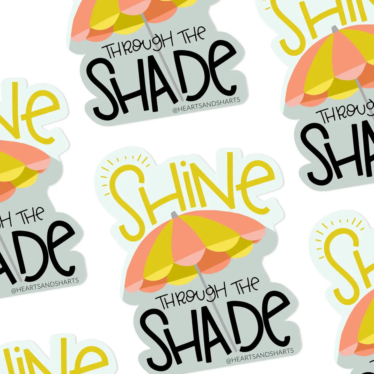 Shine Through The Shade Sticker