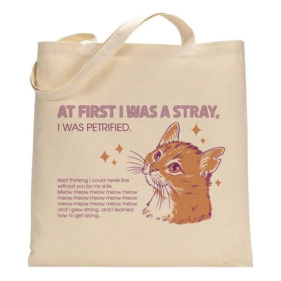 At First I Was A Stray (Cat) Tote Bag