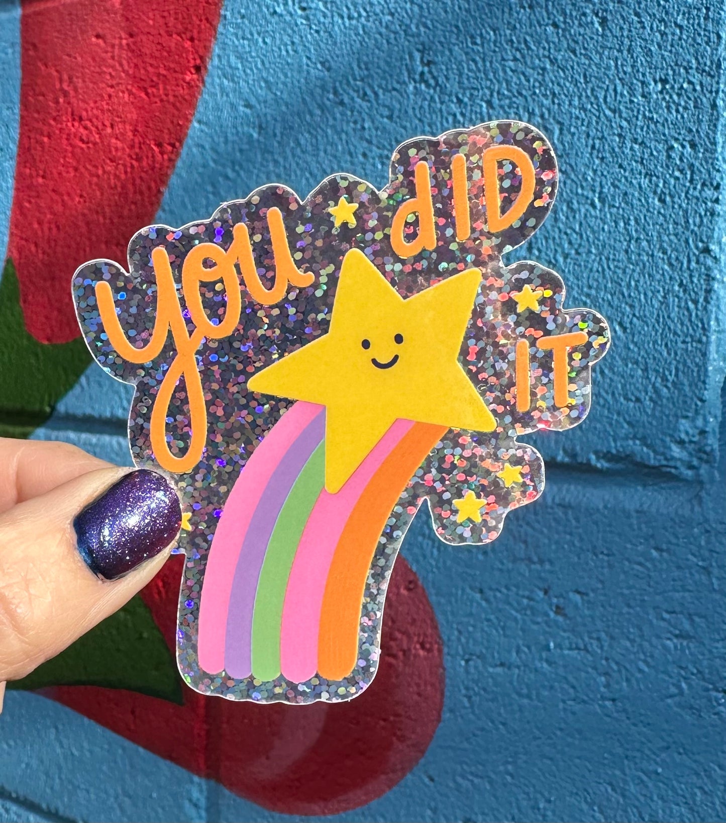 You Did It Glitter Sticker