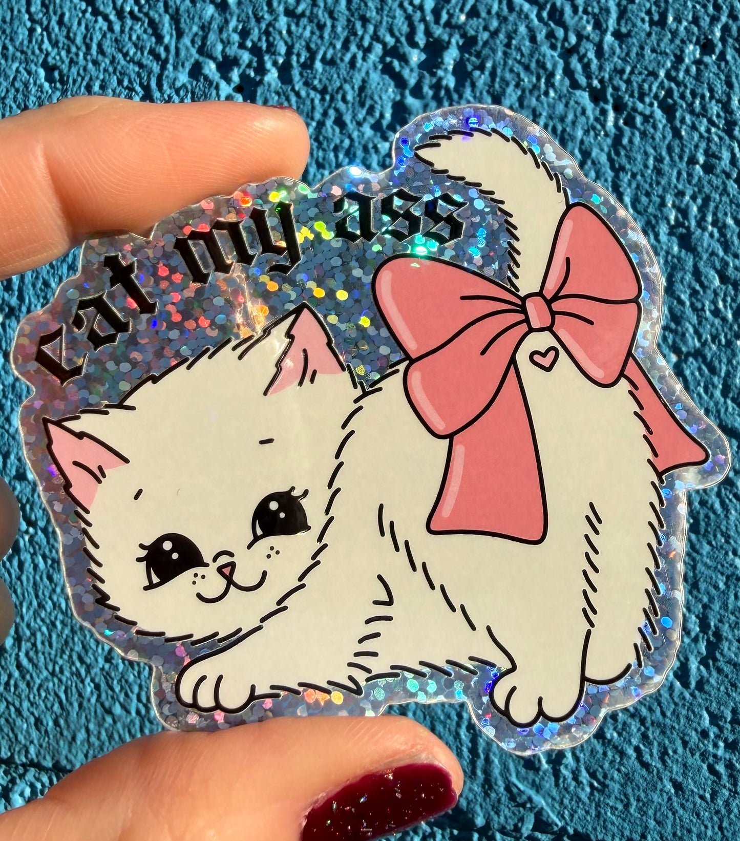 Eat My Ass Glitter Sticker
