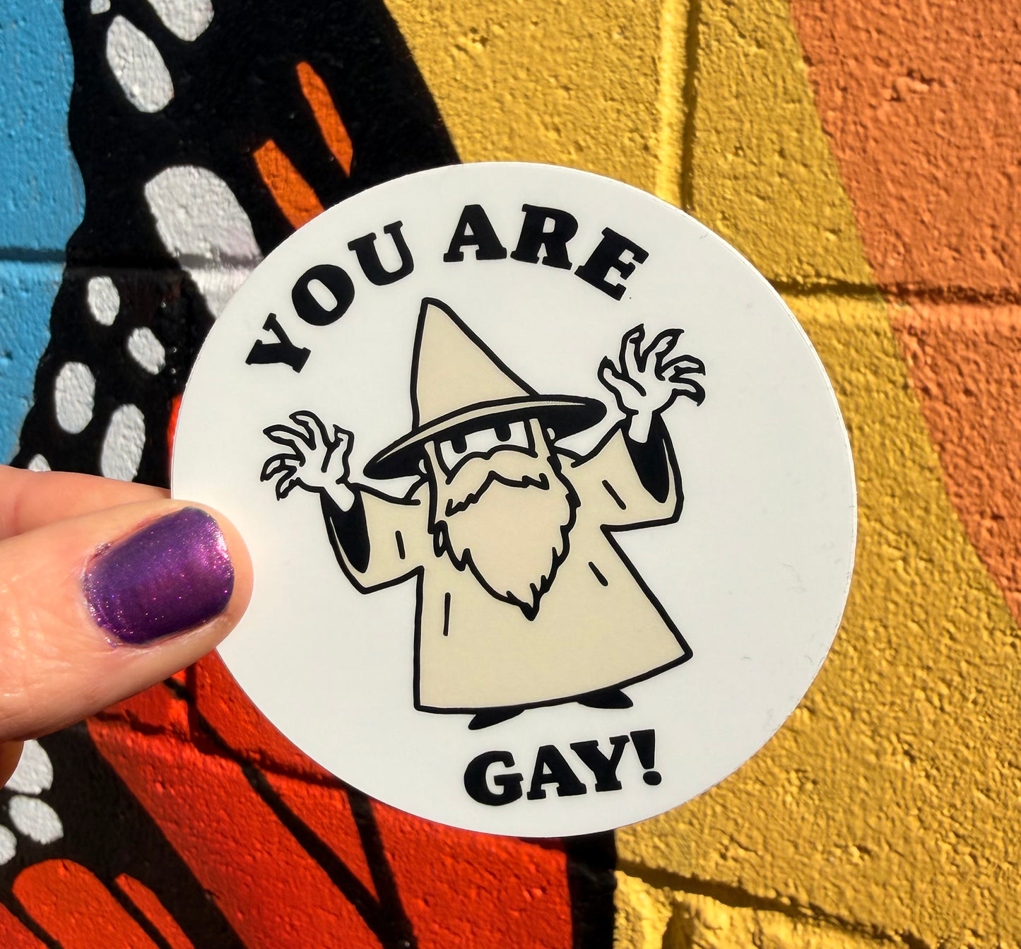 You Are Gay Sticker