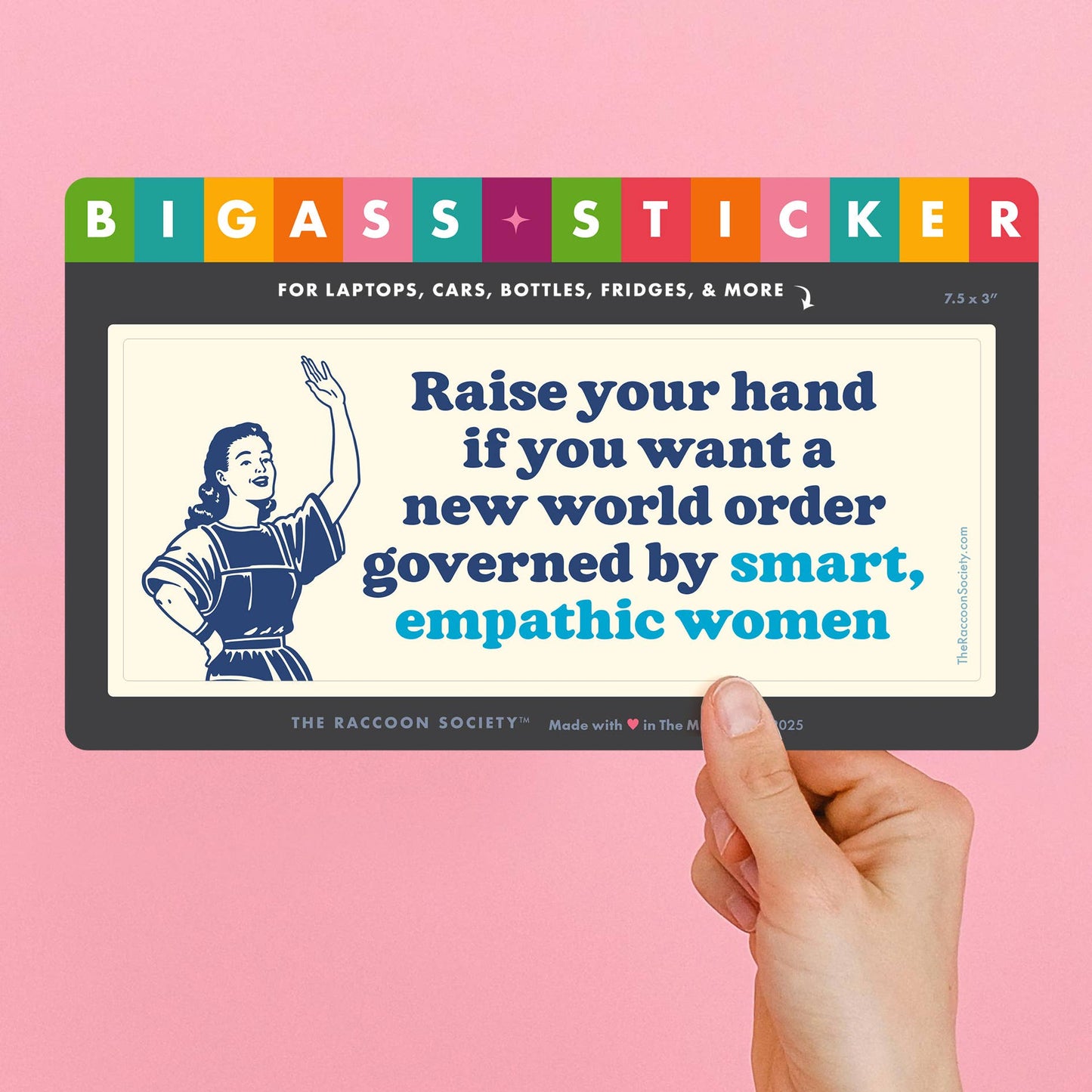 Raise Your Hand If You Want A New World Order Big Sticker