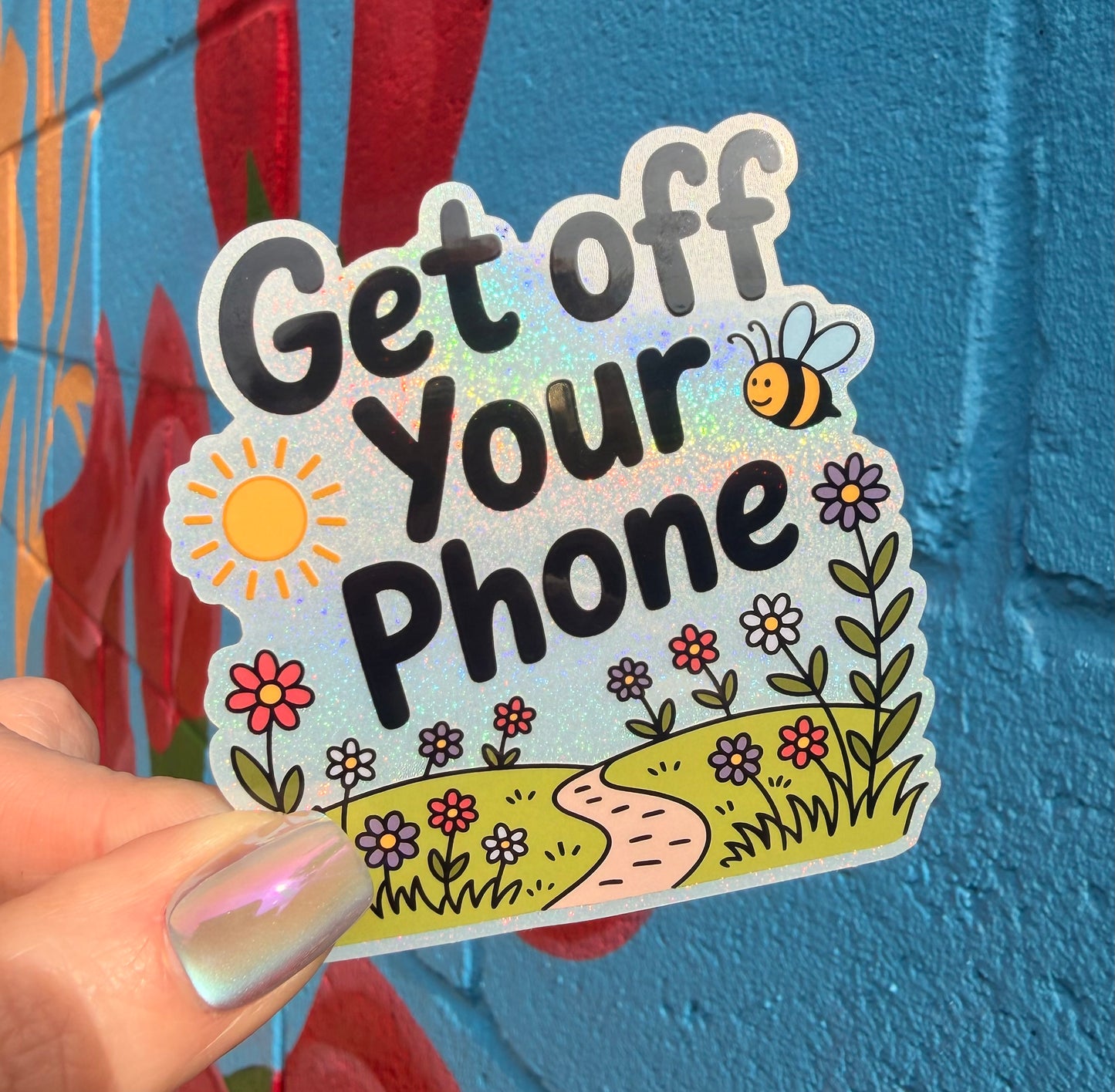 Get Off Your Phone Glitter Sticker