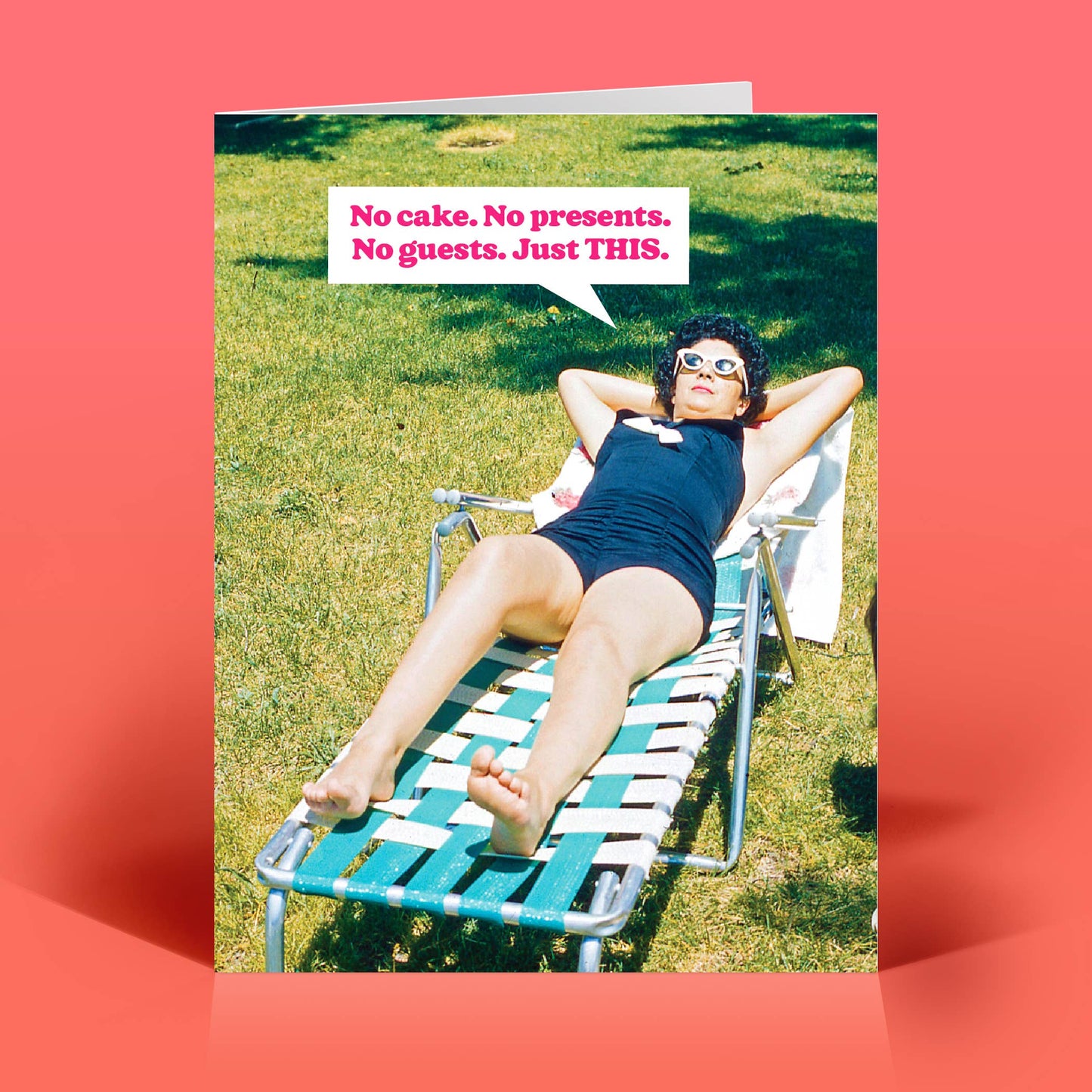 No Cake. No Presents. No Guests. Just THIS. Card