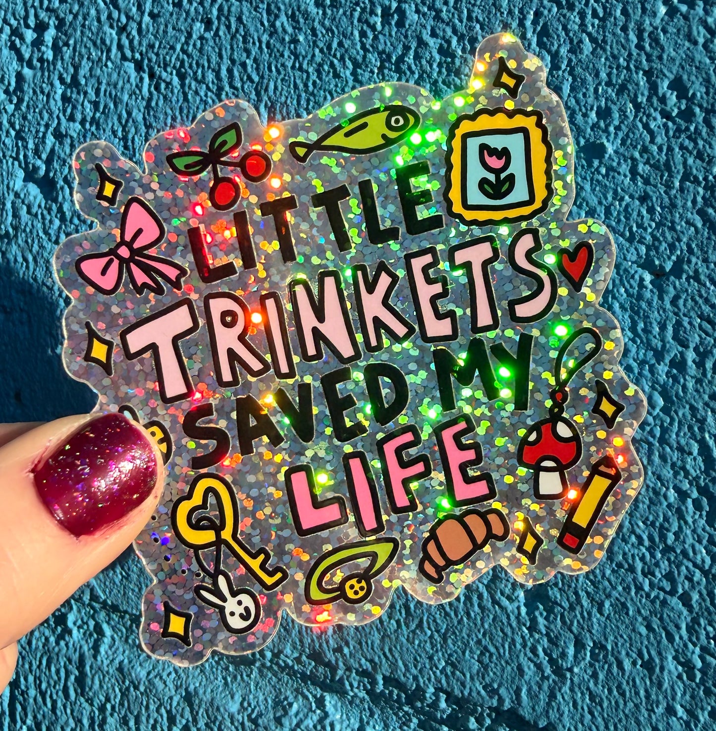 Little Trinkets Saved My Life Glitter Sticker