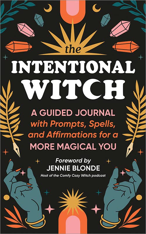 The Intentional Witch: A Guided Journal