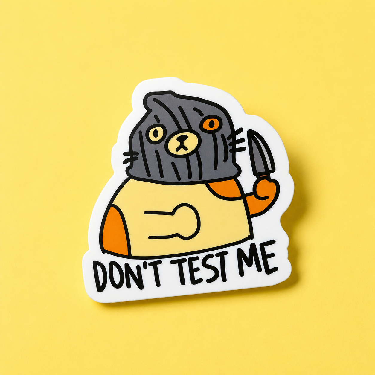 Don't Test Me Sticker
