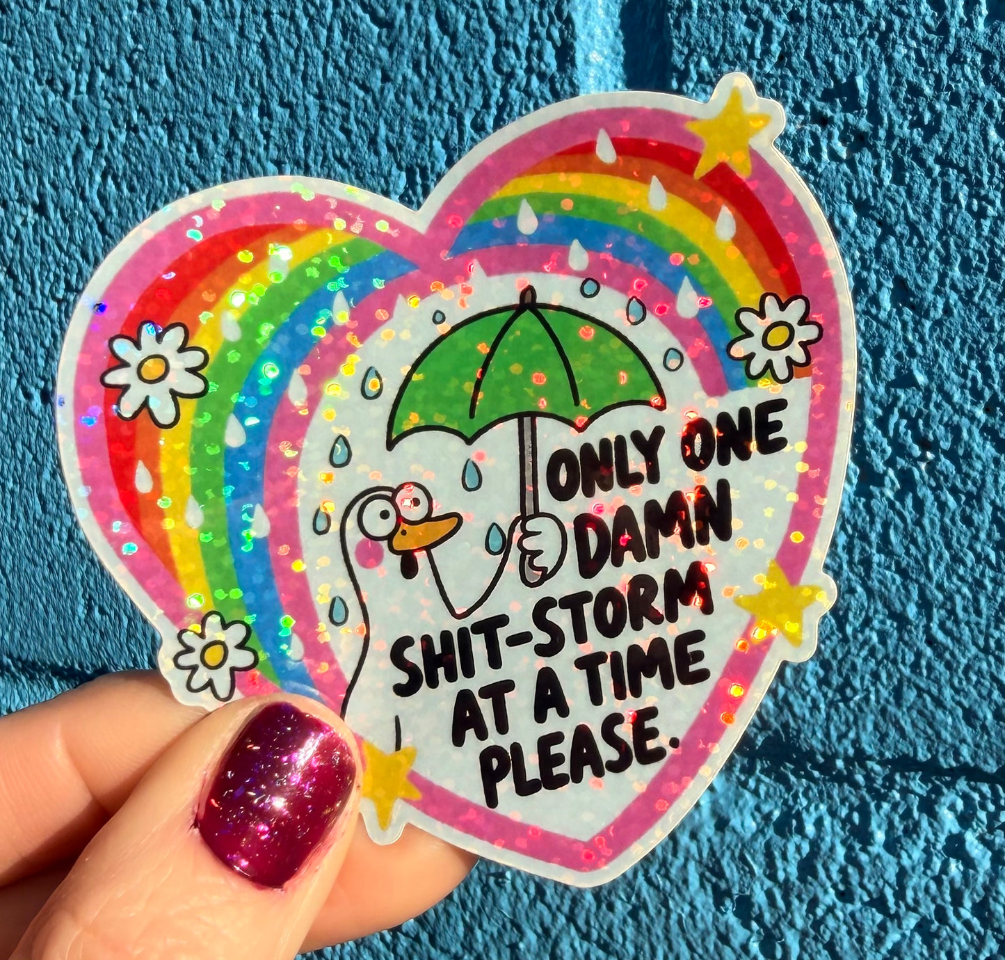 Only One Damn Shit-Storm At A Time Please Glitter Sticker