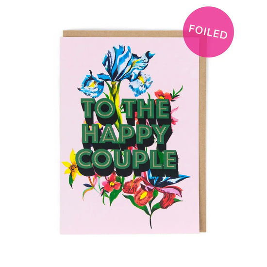 To The Happy Couple Foiled Card
