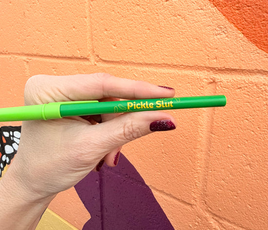 Pickle Slut Pen