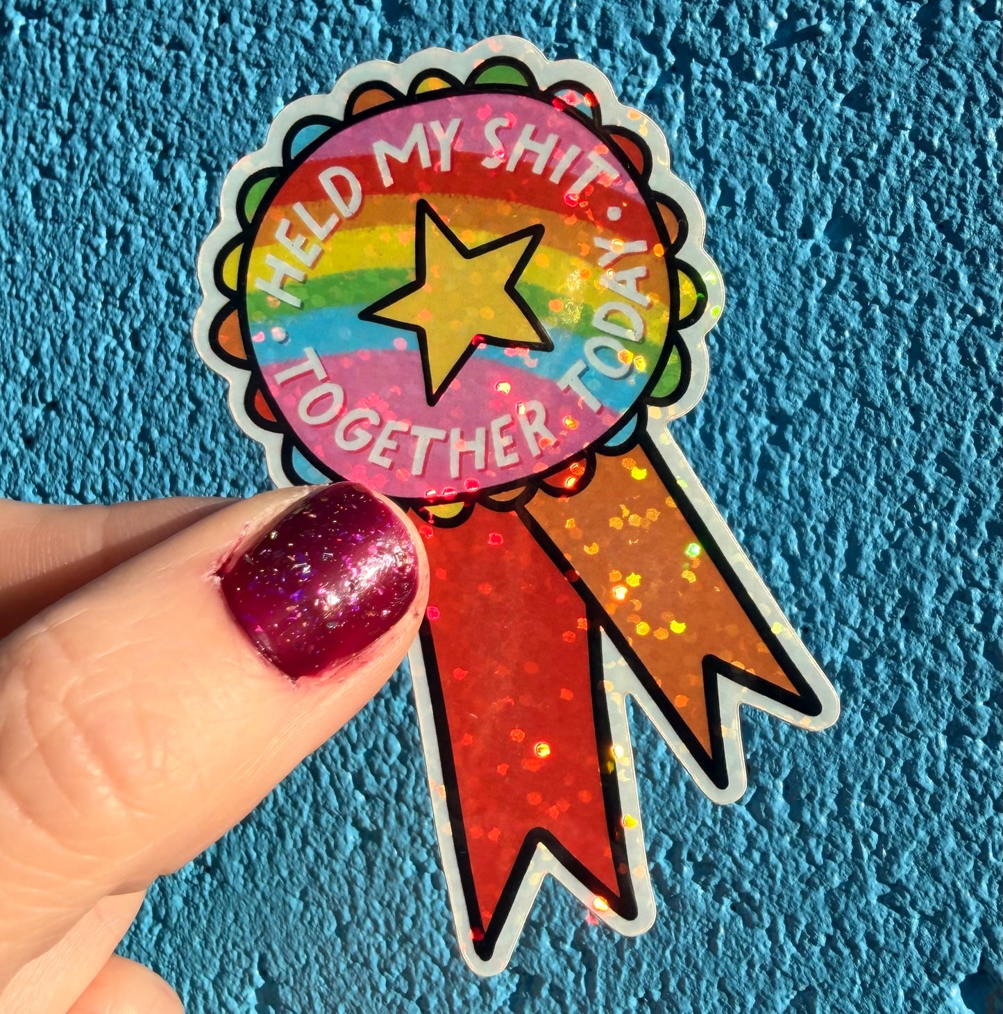 Held My Shit Together Today Glitter Sticker