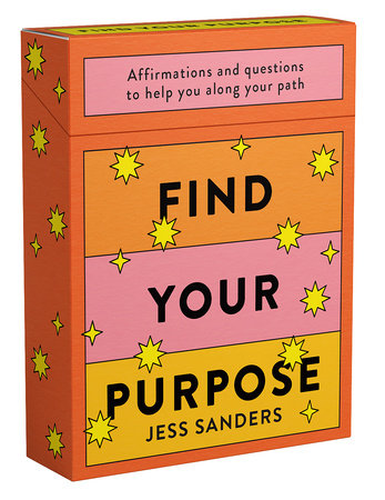 Find Your Purpose Affirmations and Questions to Help You Along Your Path Deck