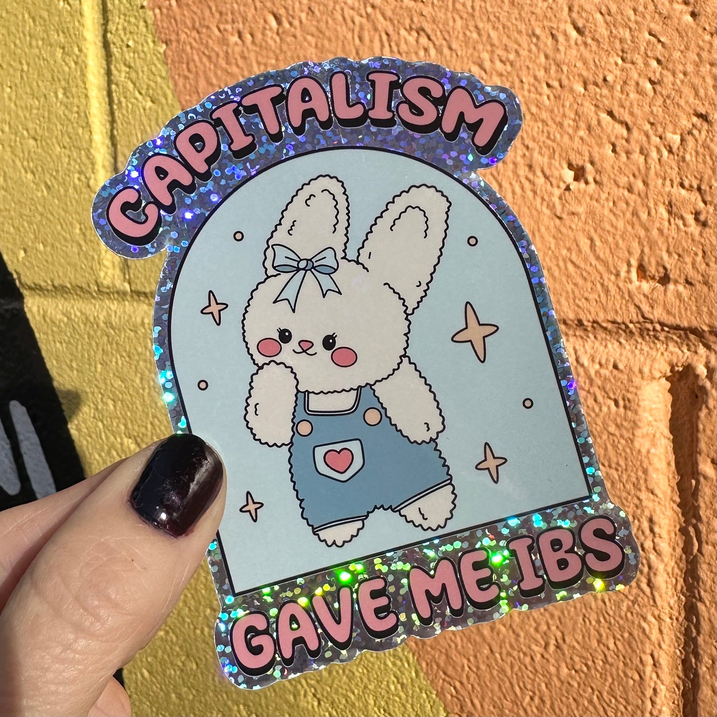 Capitalism Gave Me IBS Glitter Sticker