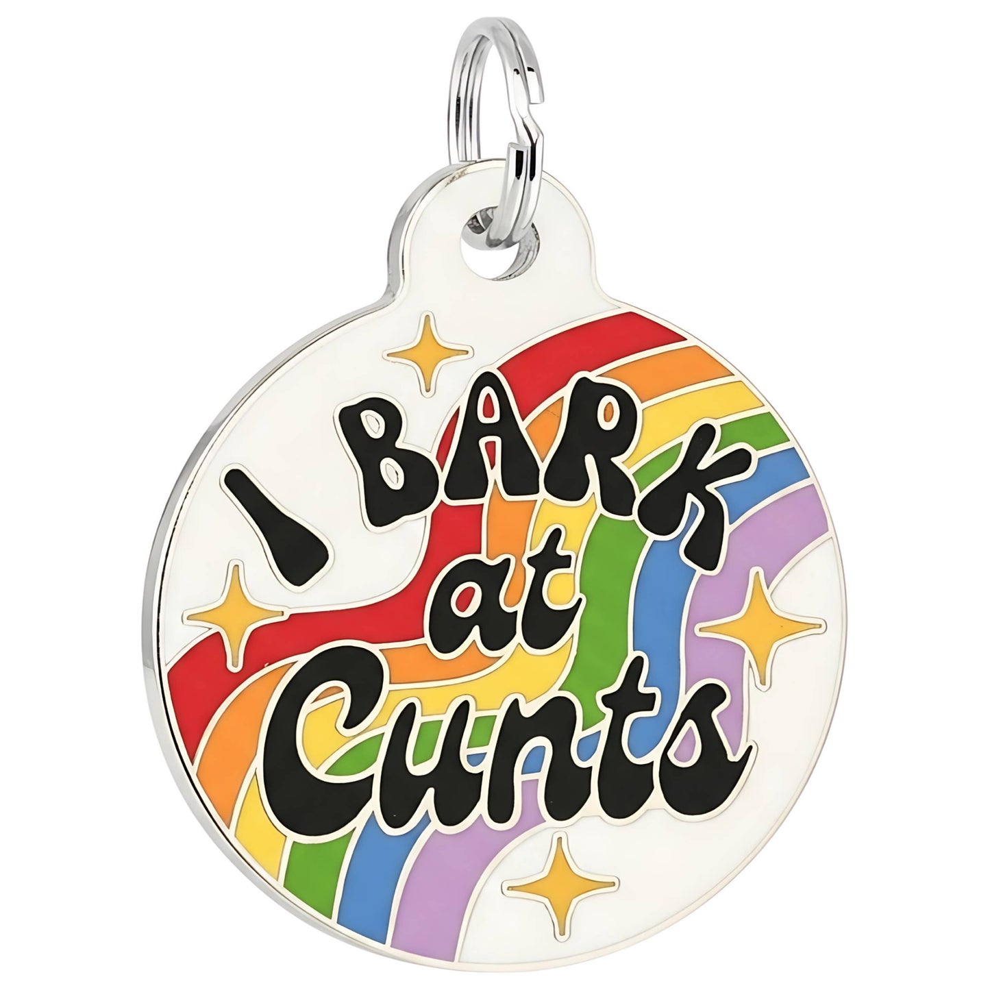 I Bark at Cunts Pet Tag