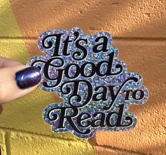 It's A Good Day To Read Glitter Sticker