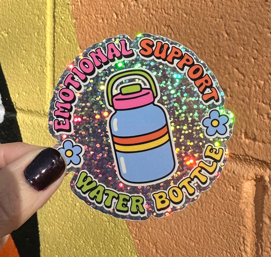 Emotional Support Water Bottle Glitter Sticker