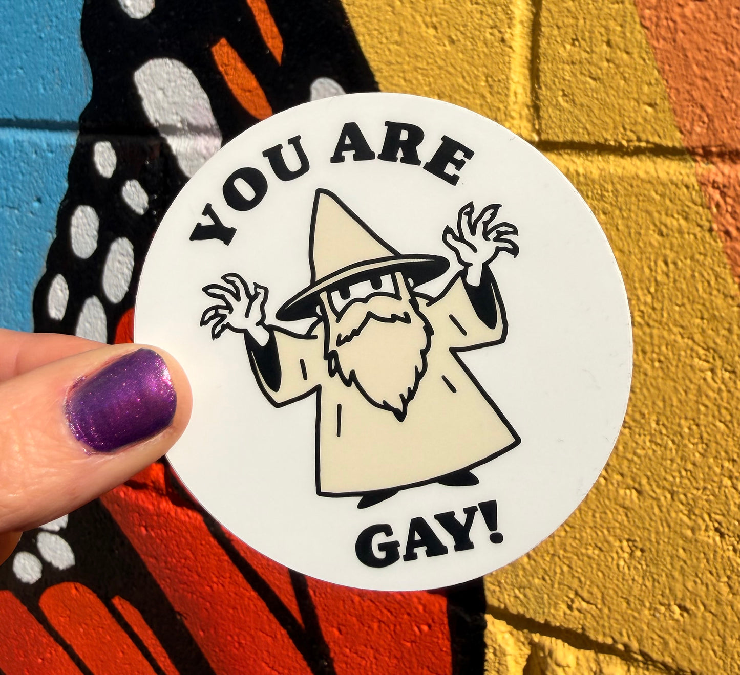 You Are Gay Sticker