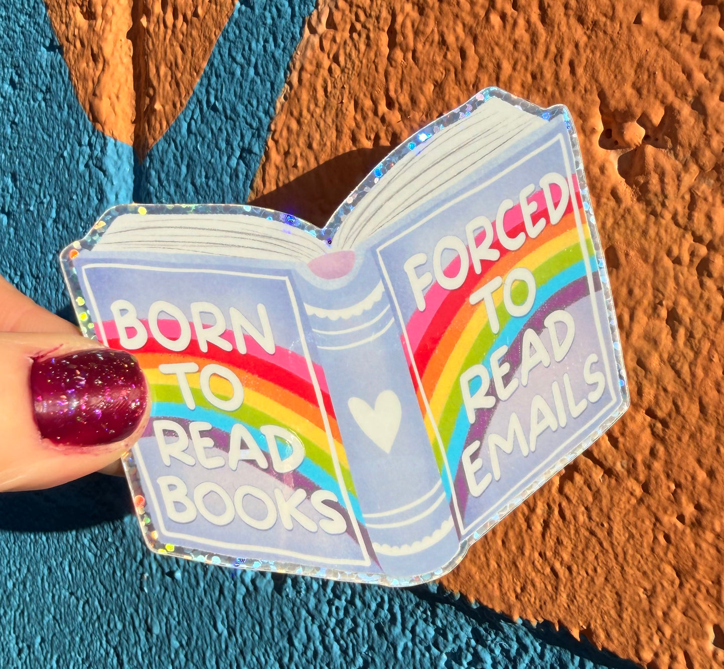 Born To Read Books Forced To Read Emails Glitter Sticker