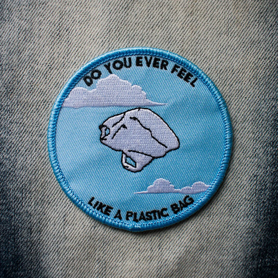 Load image into Gallery viewer, Do You Ever Feel Like A Plastic Bag Patch
