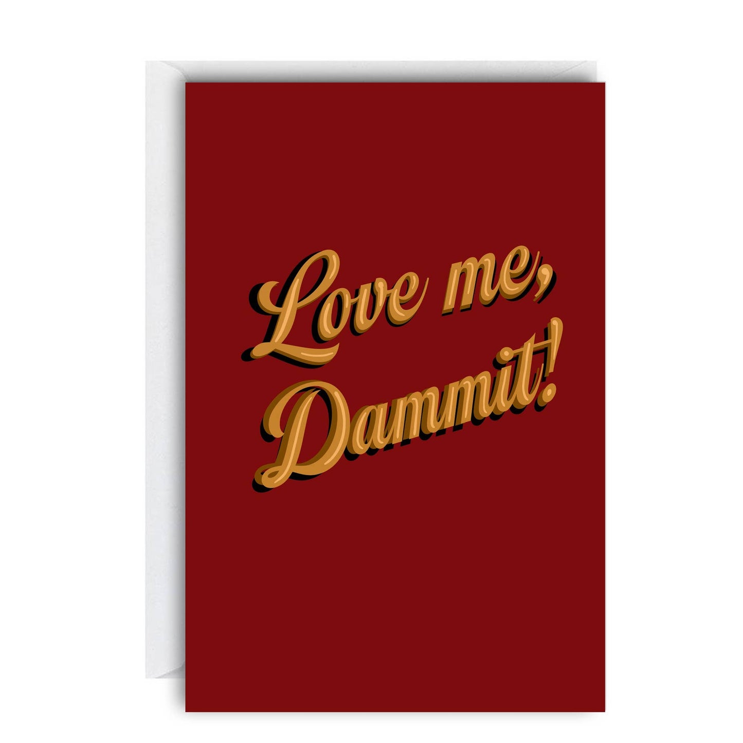 Love Me, Dammit! Card