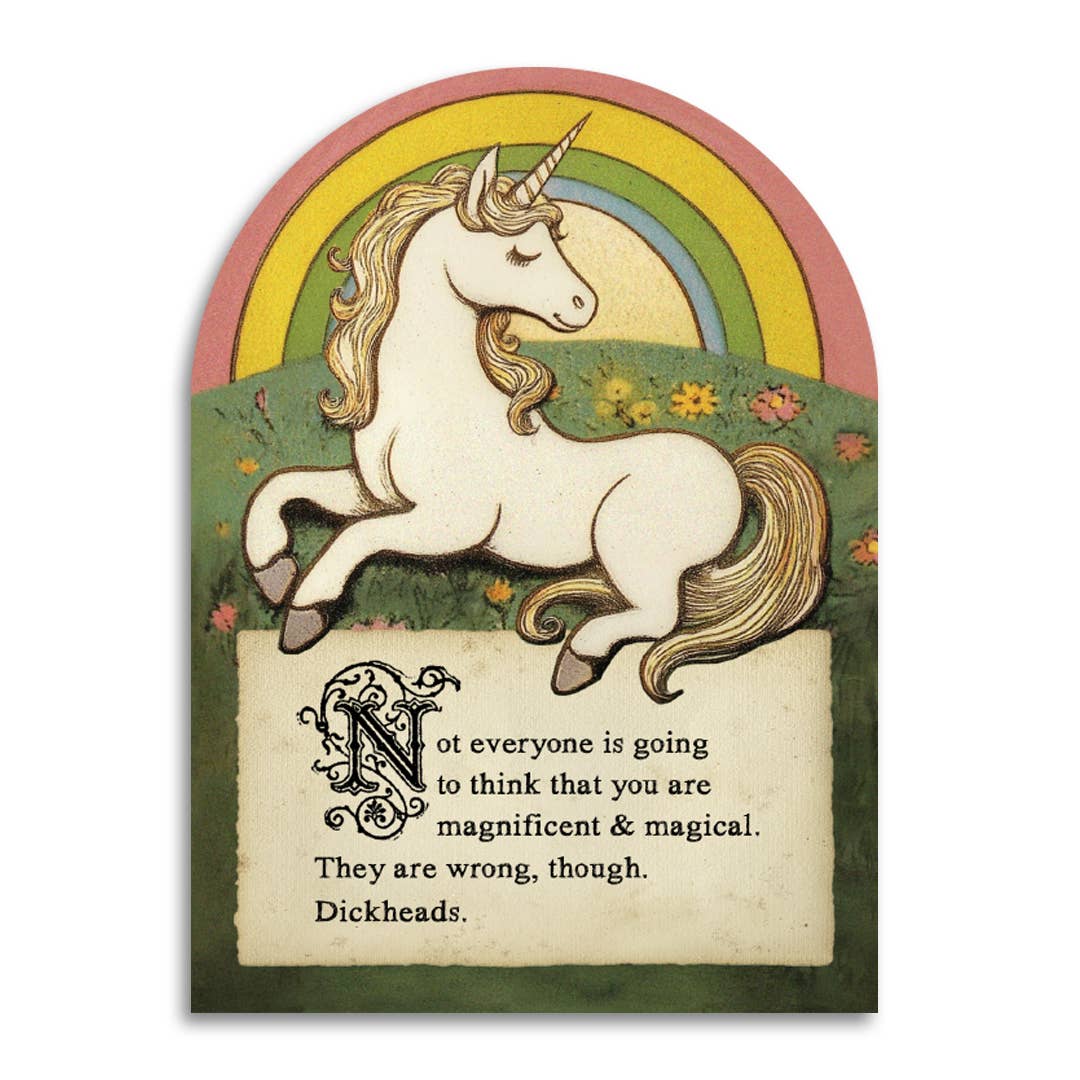 Not Everyone Is Going To Think That You Are Magnificent & Magical Card