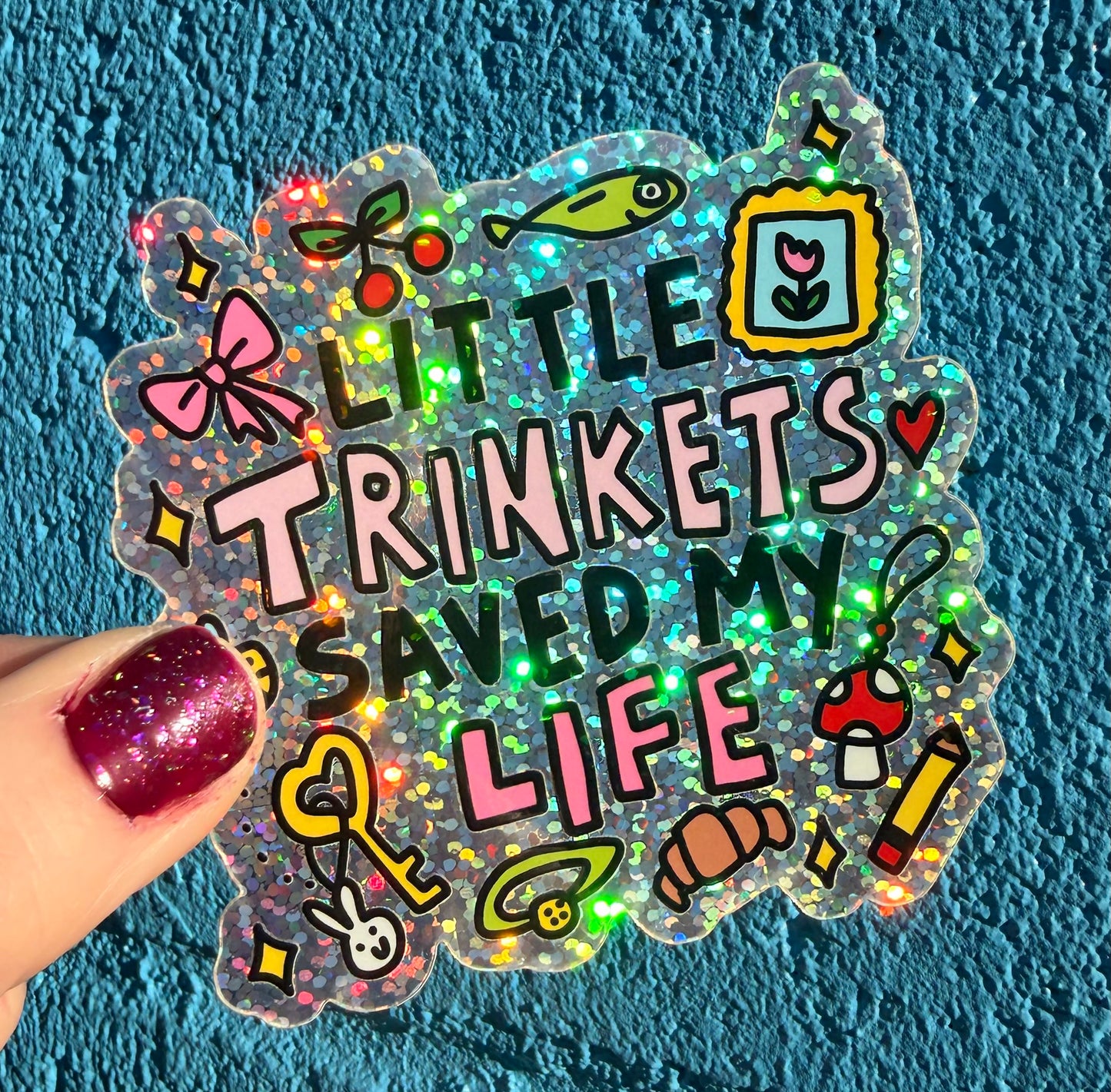 Little Trinkets Saved My Life Glitter Sticker
