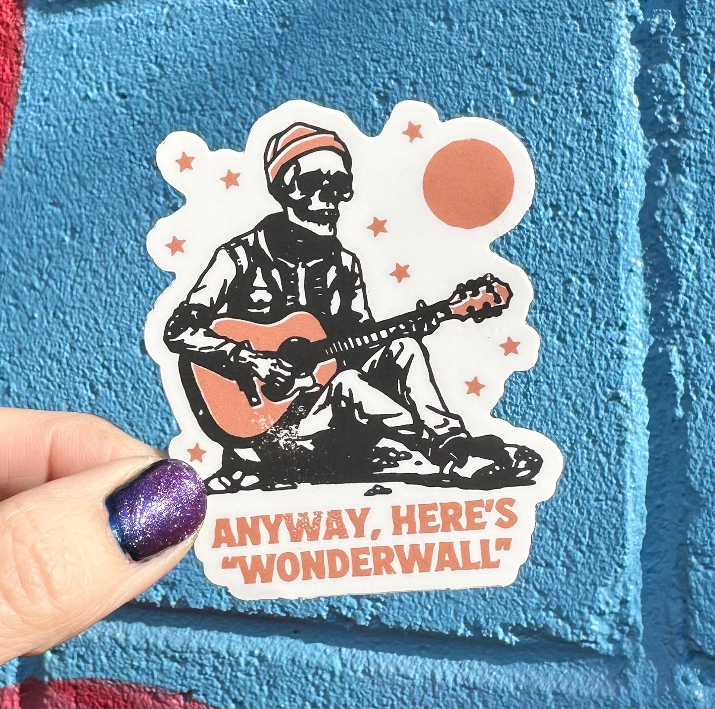 Anyway, Here's Wonderwall Sticker