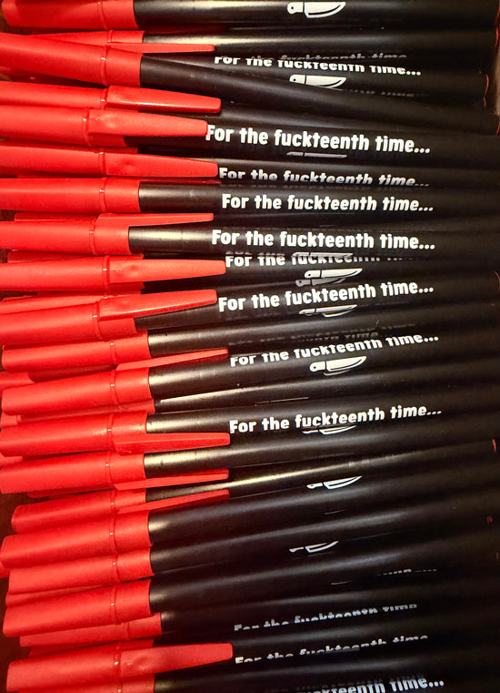 For The Fuckteenth Time Pen