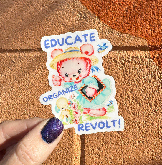 Educate Organize Revolt Sticker
