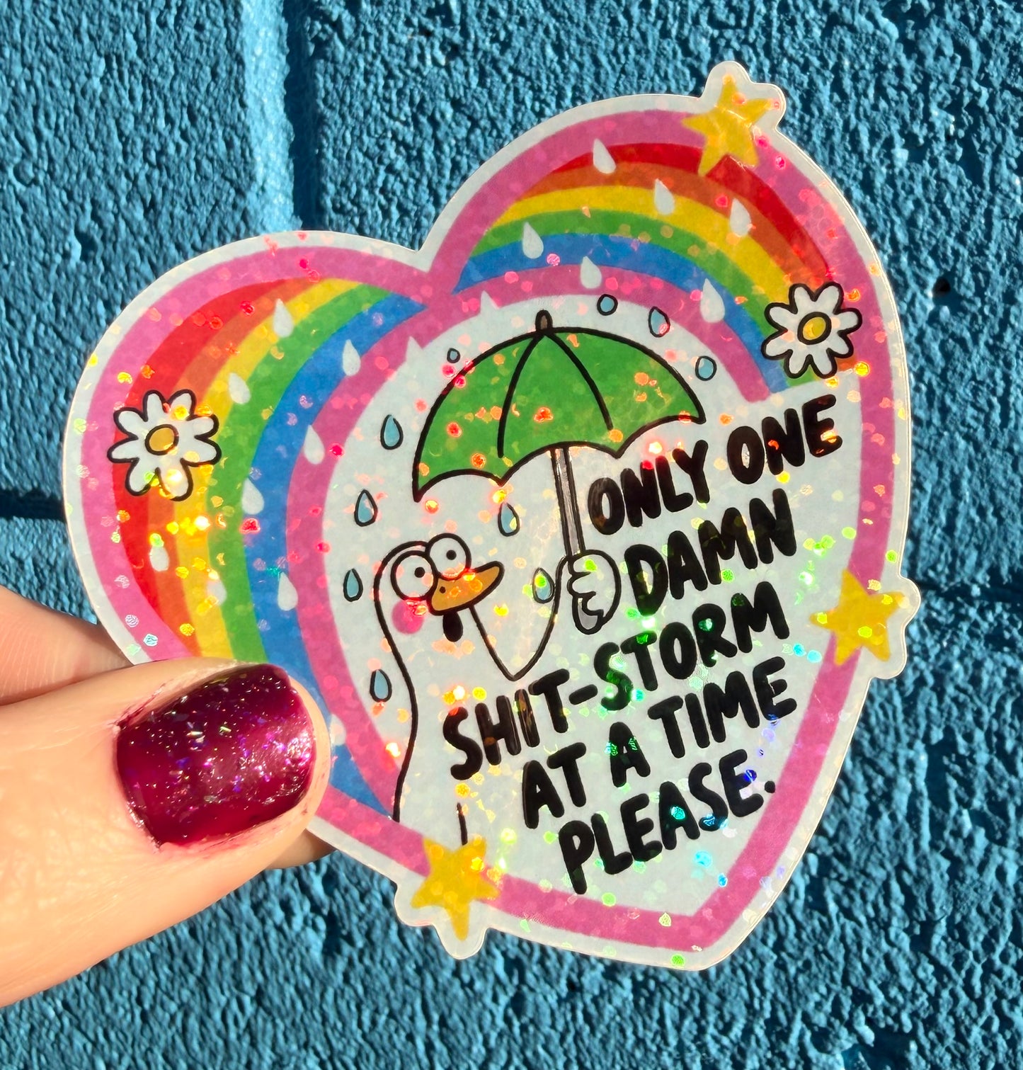Only One Damn Shit-Storm At A Time Please Glitter Sticker