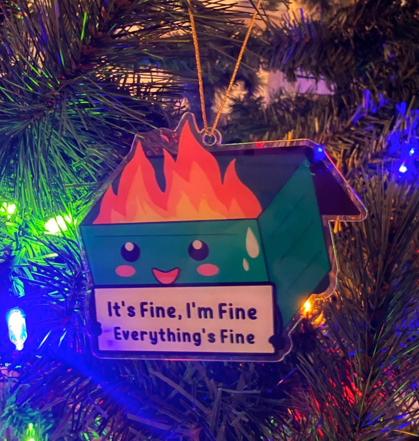I'm Fine, I'm Fine Everything's Fine Ornament
