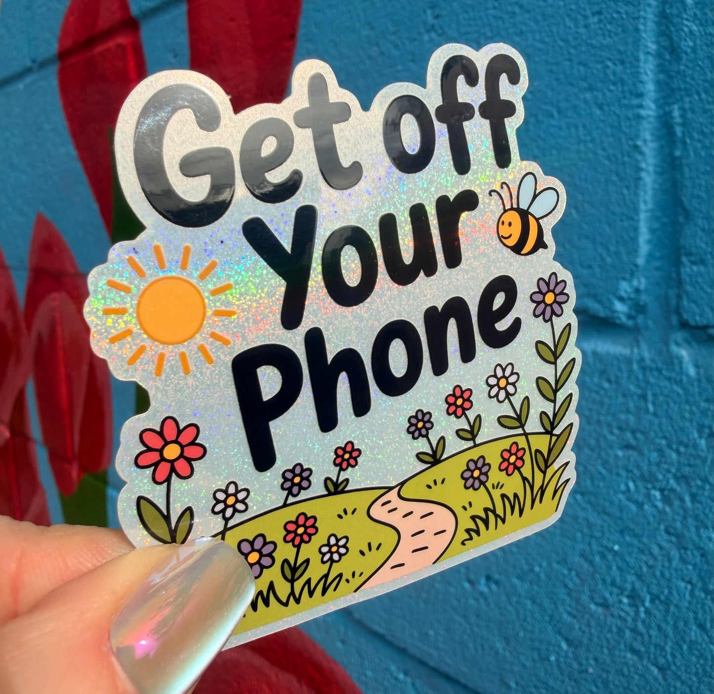 Get Off Your Phone Glitter Sticker