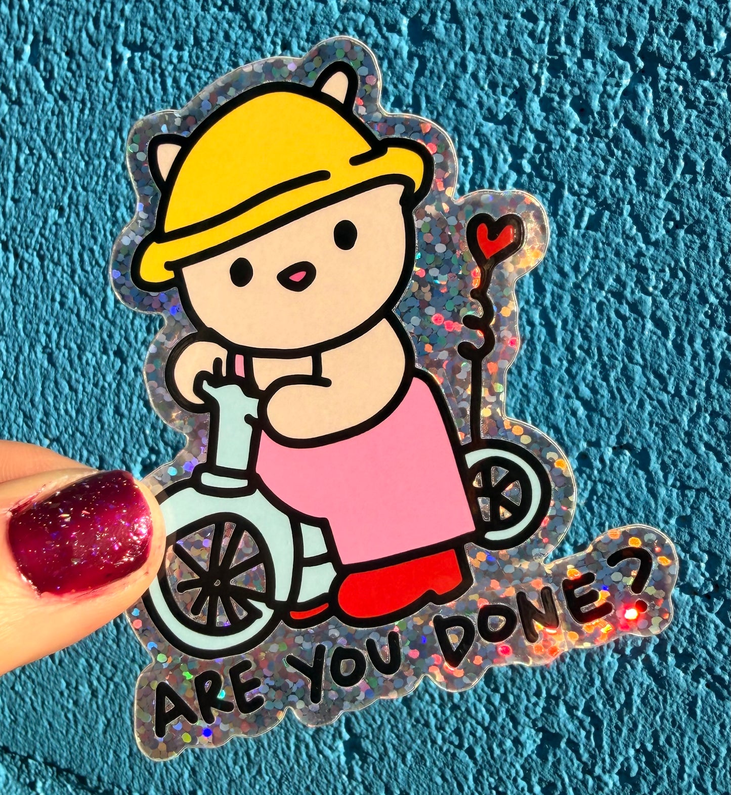 Are You Done Glitter Sticker