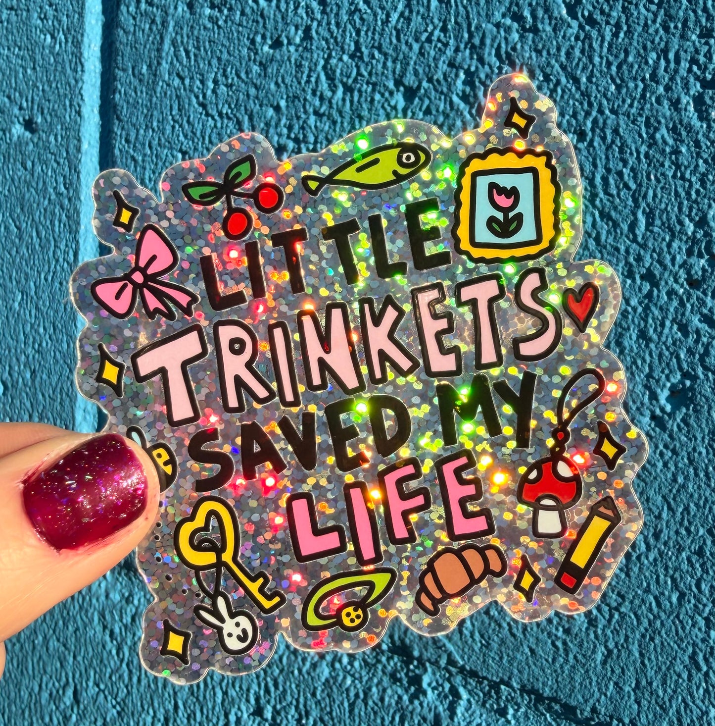 Little Trinkets Saved My Life Glitter Sticker