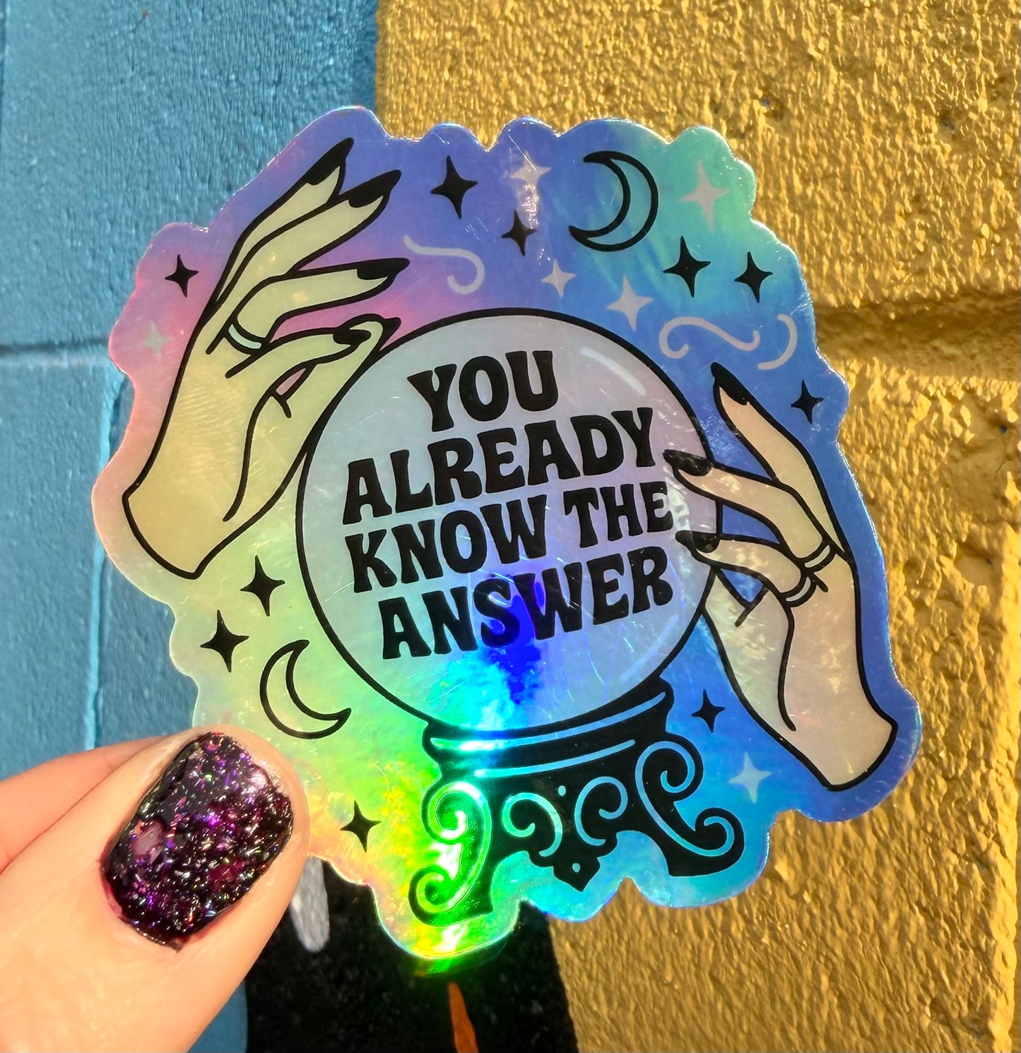 You Already Know The Answer Holographic Sticker