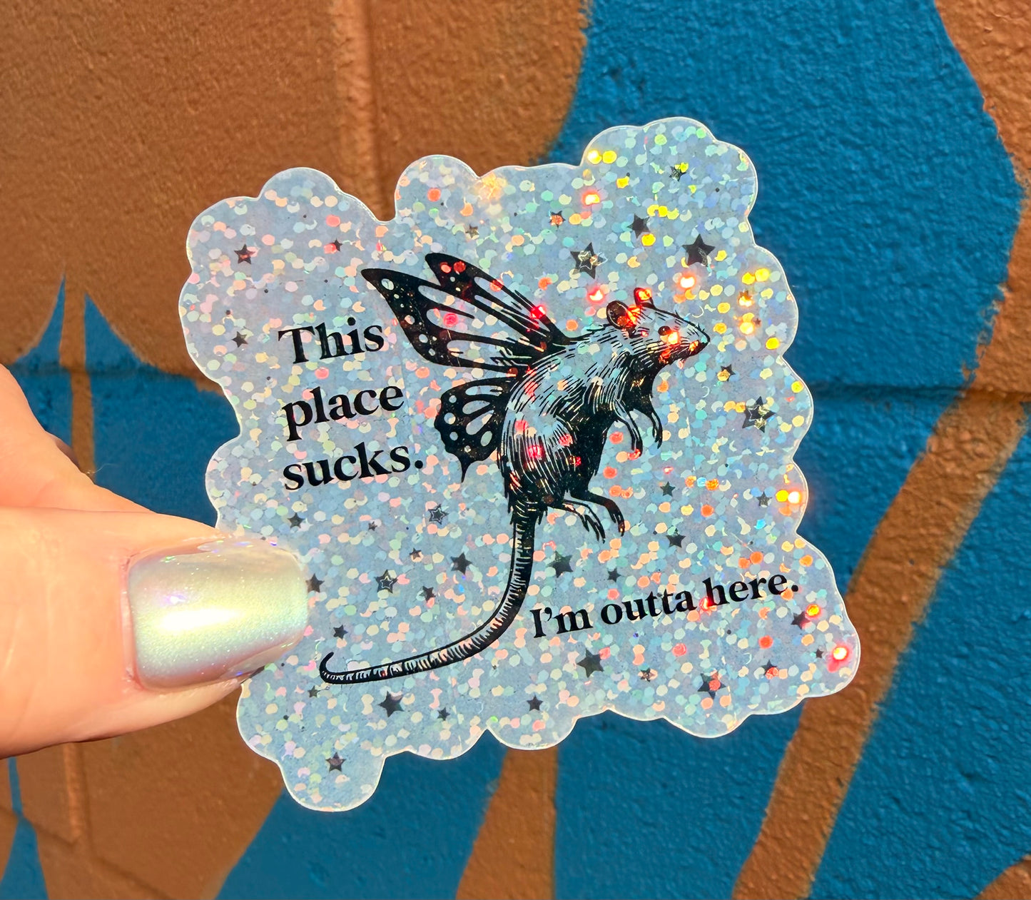 This Place Sucks. I'm Outta Here Glitter Sticker
