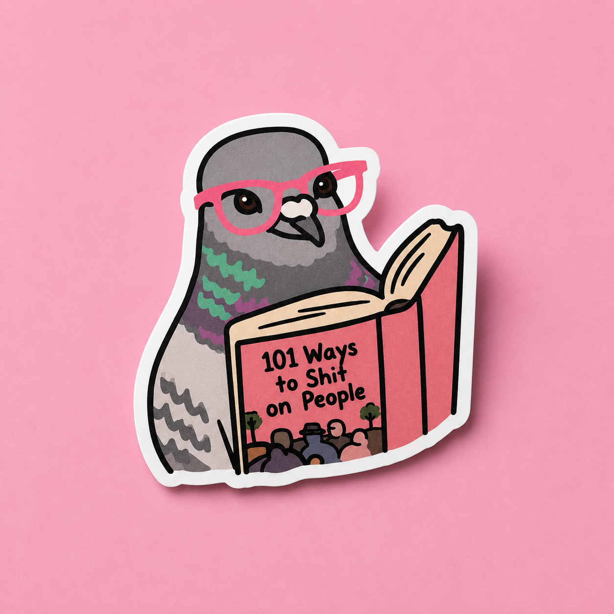 101 Ways To Shit On People Sticker